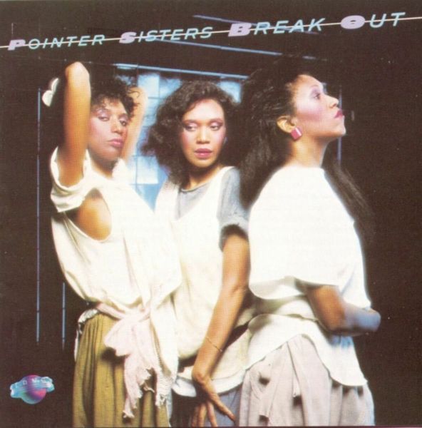 Pointer Sisters - Break Out 180g Limited Edition Vinyl LP (Numbered / 1000)