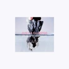 Just a Glimpse (CD / Album)