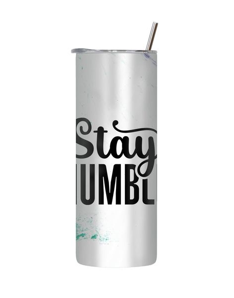 Humble 20 Oz Tumbler Lid Straw Trendy Colorful Quotes Graphic Present 123