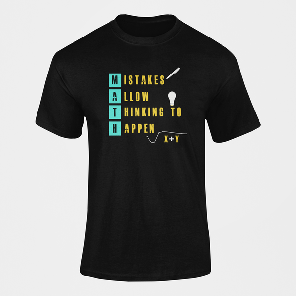 MATH - Mistakes Allow Thinking To Happen Teacher School T-Shirt