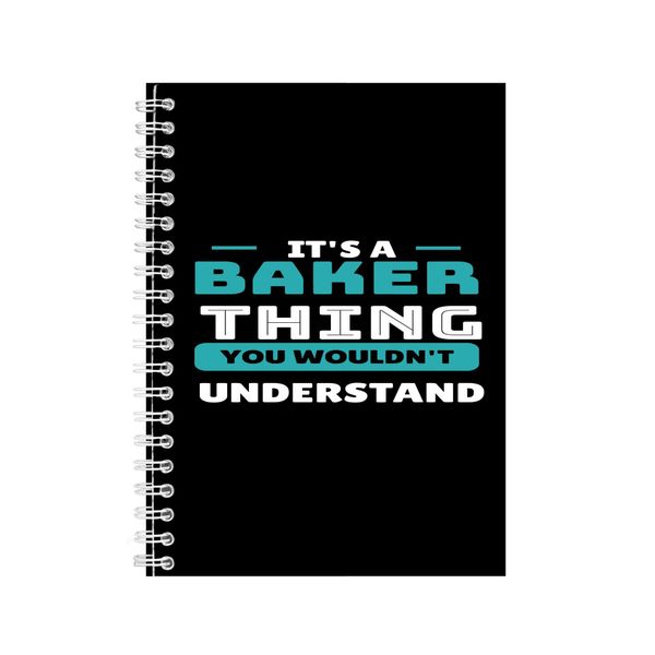 Baker A5 Notebook Spiral and Lined Trendy Job Quote Graphic Notepad Gift250