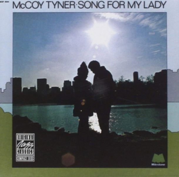 Mccoy Tyner - Song For My Lady (CD)