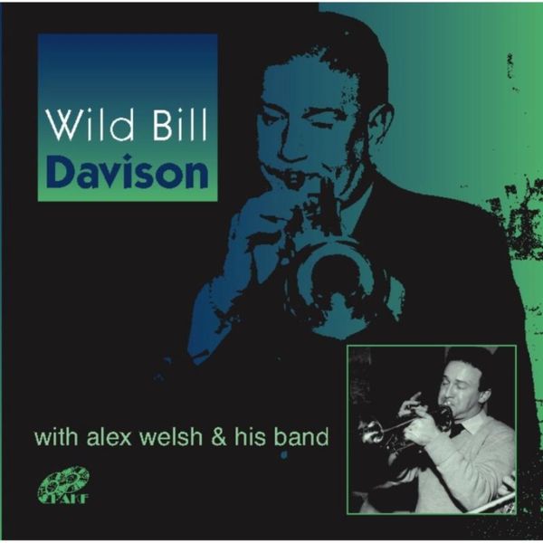 Wild Bill Davidson with Alex Welsh - (Import CD)