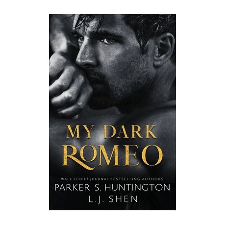  My Dark Romeo: An Enemies-To-Lovers Romance (Alternate Spicy  Cover): 9781950209088: Huntington, Parker S., Shen, L.J.: Books