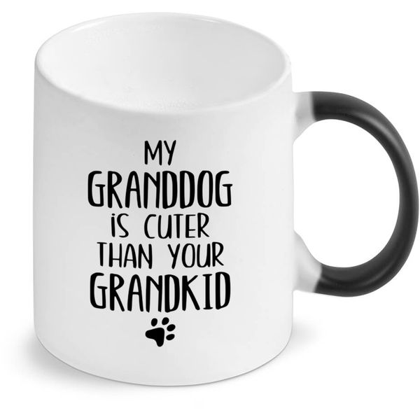 My Granddog Is Cuter Than Your Kid Color Changing Mug