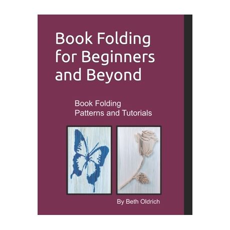 Book Folding for Beginners and Beyond