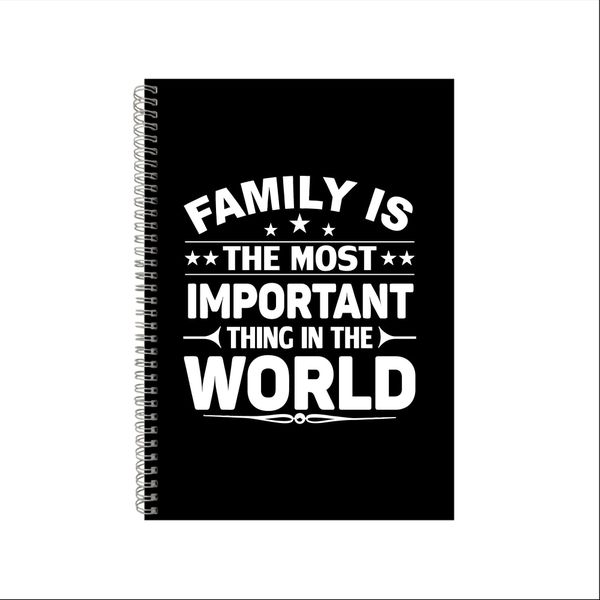 Family Is The Most Important Thing Notebook Gift Idea A4 Notepad Pad 30