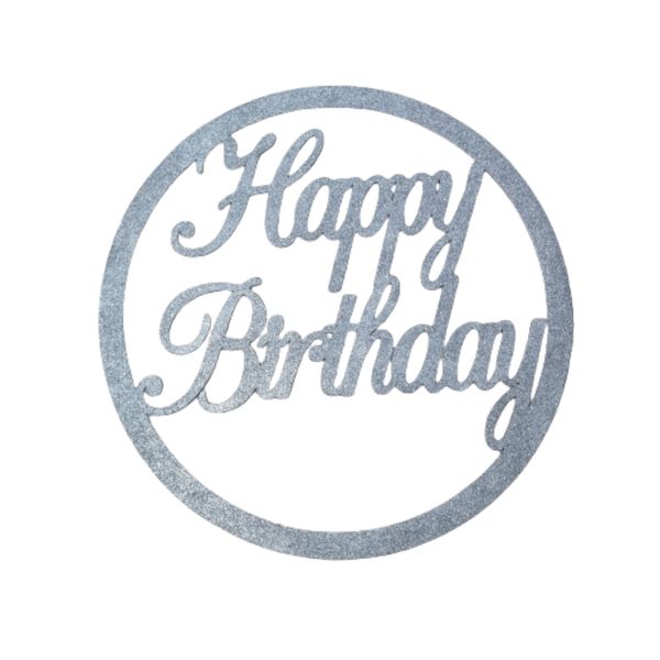 Happy Birthday Silver Round Wooden Sign 74cm