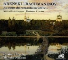 Arenski/Rachmaninov: Au Coeur Du Romantisme Slave... (CD / Album)