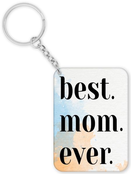 Best Mom Ever Birthday Christmas Mother's Day Gift Keyring