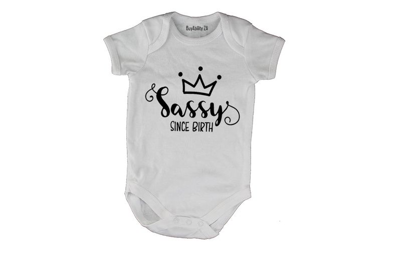 Sassy, Since Birth! - Baby Grow
