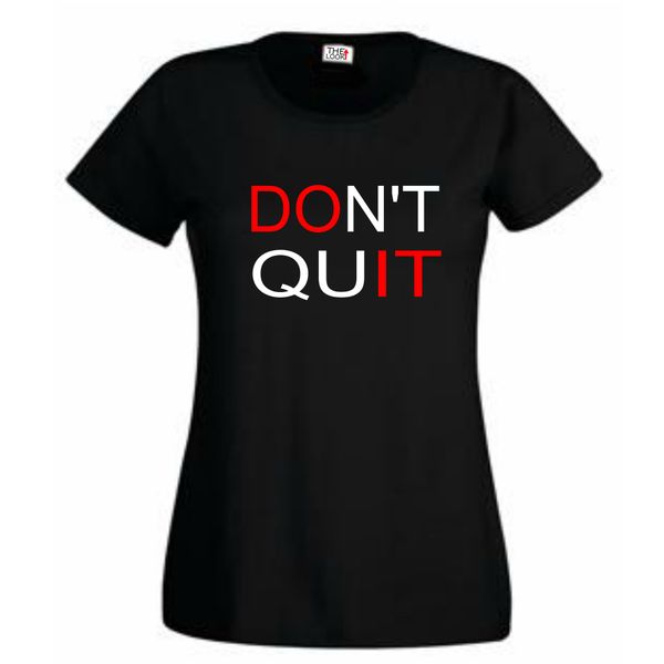 Think Out Loud Ladies "Don't Quit Do It" Short Sleeve Tshirt Black
