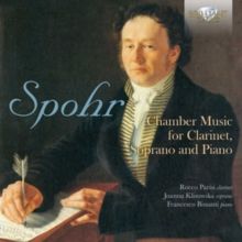 Spohr: Chamber Music for Clarinet, Soprano and Piano (CD / Album (Jewel Case))