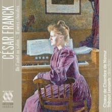 César Franck: De L'autel Au Salon. Ouvres Chorales (CD / Album Digipak)