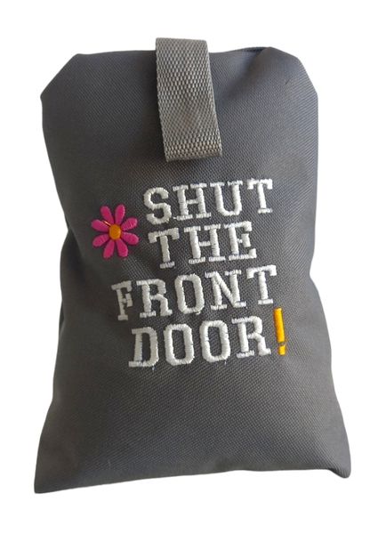 Embroidered Doorstop (Shut The Front Door)