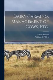 Dairy-farming, Management of Cows, Etc. | Buy Online in South Africa ...
