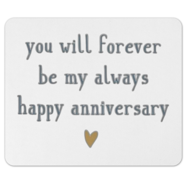 You Will Forever Be My Always Happy Anniversary Gift Keyring