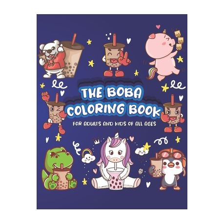 Download The Boba Coloring Book Bubble Tea Drinking Animals Coloring Book Kawaii Coloring Pages A Fun Coloring Gift Book For Bubble Tea Lovers Buy Online In South Africa Takealot Com