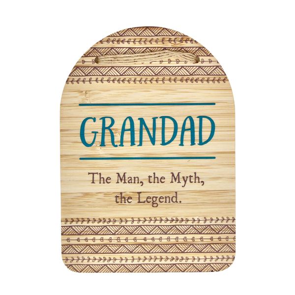 Plaque - Grandad. The Man, the Myth, the Legend.