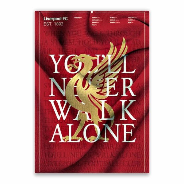 You'll Never Walk Alone Poster - A1
