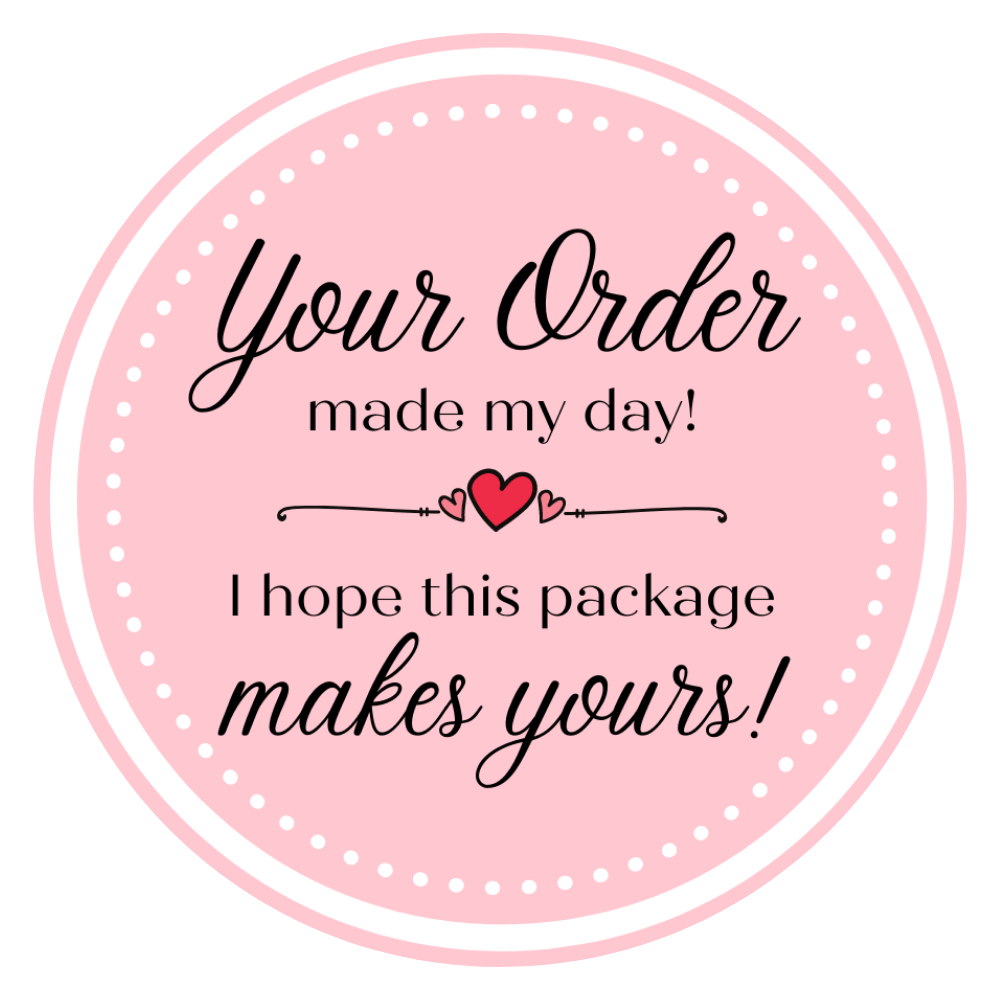Sticker 100 "Your Order made my Day" labels Shop Today. Get it