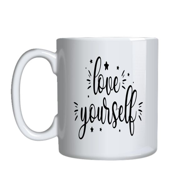 Love Yourself Coffee Mugs Trendy Motivational Graphic Cup Design Present045