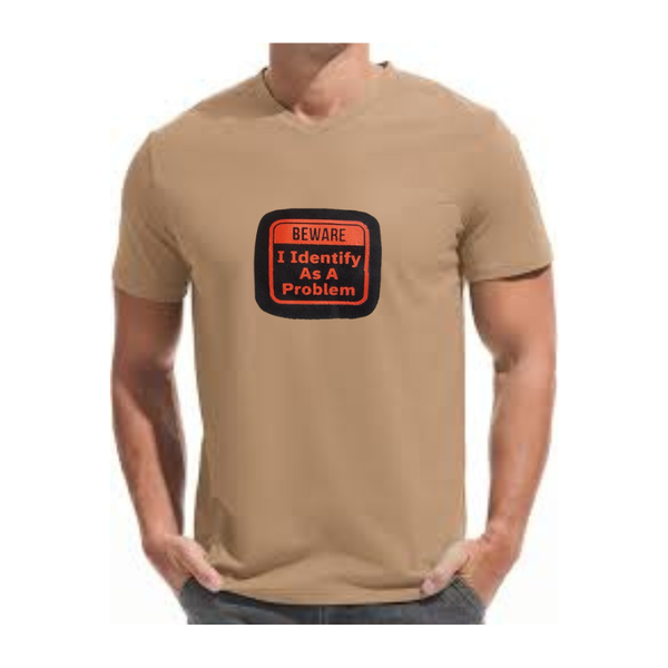 Beware I Identify As A Problem Beige Cotton Short Sleeve t-shirt - Small