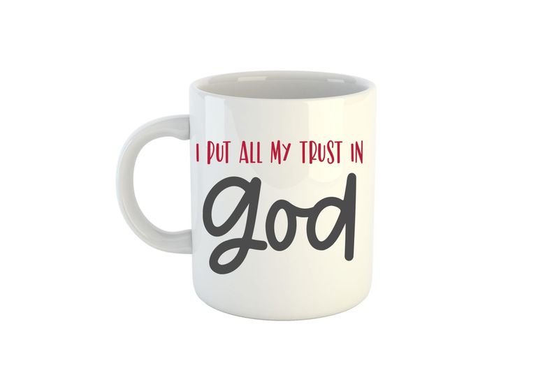 I put all my trust in God