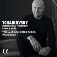 Tchaikovsky: Symphony No. 6, 'Pathétique'/Romeo &amp; Juliet (CD / Album Digipak)