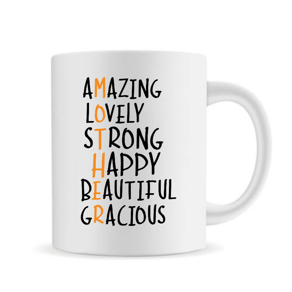 Amazing Lovely Strong Happy Beautiful Gracious – Mug