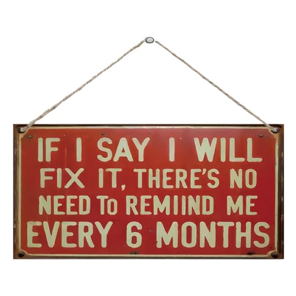 Stationery 2D Flat If I Say I Will Fix It Wooden Wall Hanging Sign - 10cm