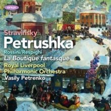 Stravinsky: Petrushka/Rossini/Respighi: La Boutique Fantasque (CD / Album)