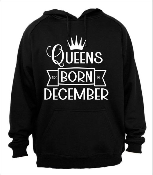 Queens are born in December Hoodie
