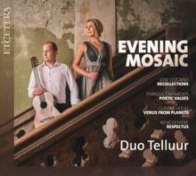 Evening Mosaic: Music for Cor Anglais &amp; Guitar (CD / Album)