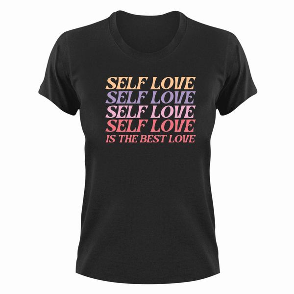 Self Love T-Shirt Gift Idea Christmas Birthday Present 362