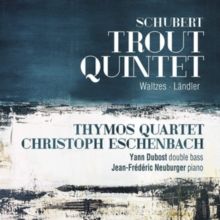 Schubert: Trout Quintet/Waltzes/Ländler (CD / Album)