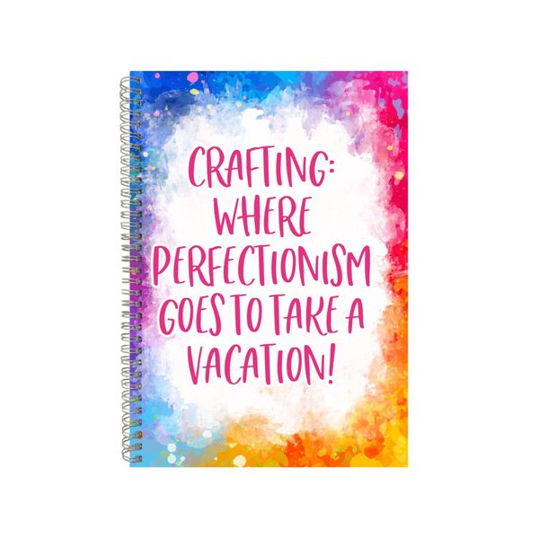 Crafting Where Perfectionism Notebook Crafting Gift Idea A4 Notepad Pad 85
