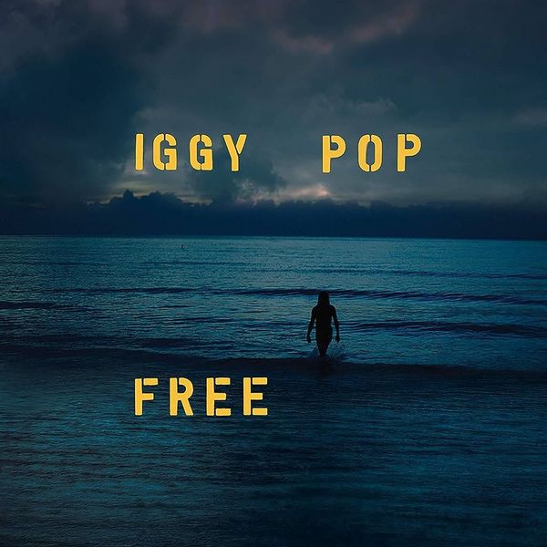 Iggy Pop - Free (Vinyl LP, 2019) Includes "James Bond", "Loves Missing