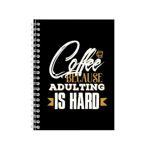 Coffee Because Adulting is Hard Notebook Gift Idea A4 Notepad Pad 30