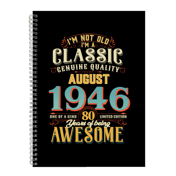 80 Years Old Born August 1946 Birthday Writing Book Notepad Notebook A4