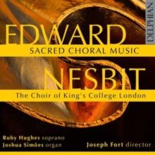 Edward Nesbit: Sacred Choral Music (CD / Album)