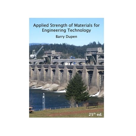 Applied Strength of Materials for Engineering Technology, 25th ed 