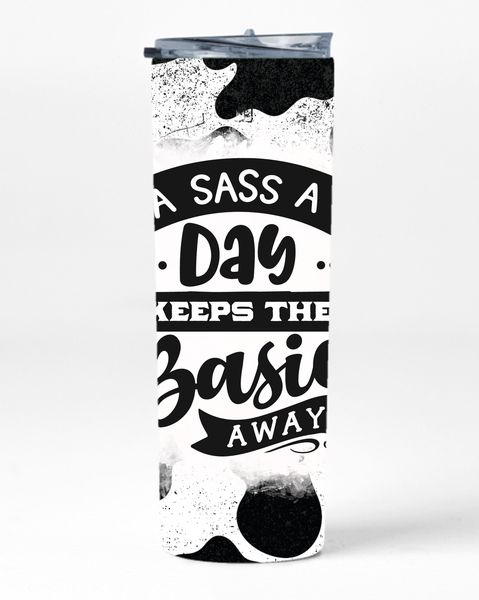 A Sass A Day 20oz Insulated Skinny Tumbler Sublimation With Straw 015