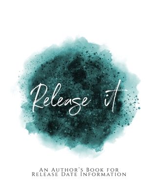 Release It!: An Author's Book for Release Date Information Teal Green Version