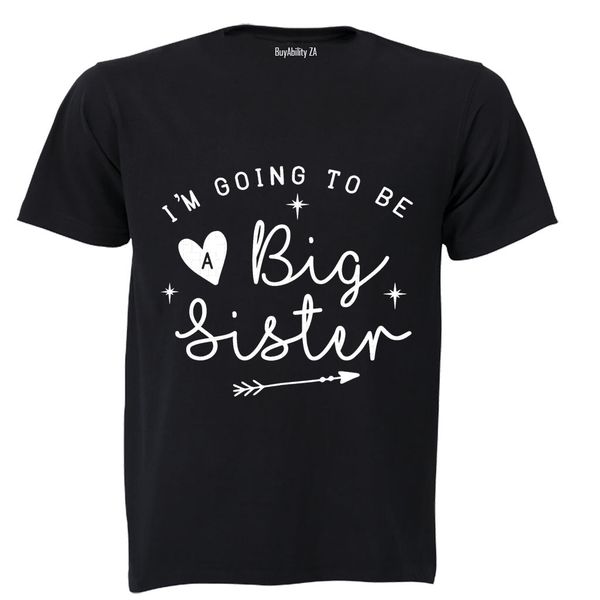 I'm Going to be a Big Sister - Kids T-Shirt - Black