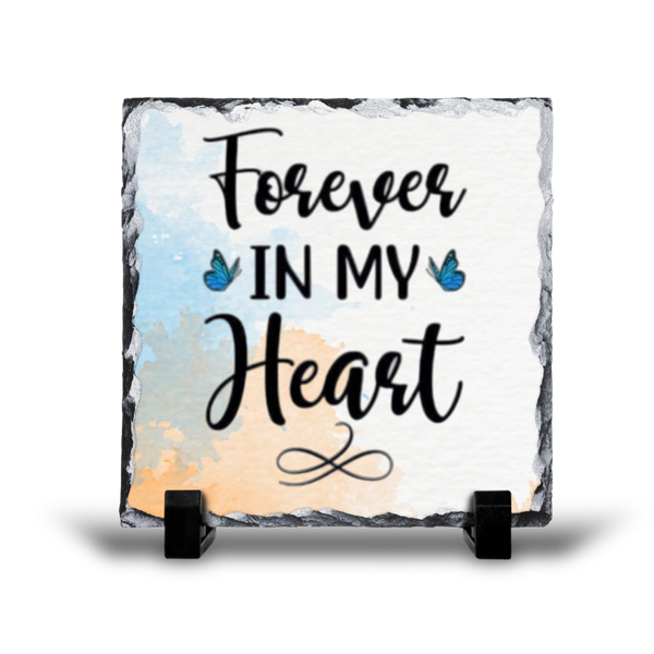 Forever In My Heart Memorial Gift Rock Slate