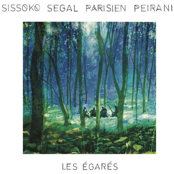Sissoko, Segal, Parisien, Peirani - Les Égarés Vinyl LP Album