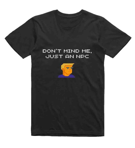 Just an NPC Funny Gaming T-Shirt