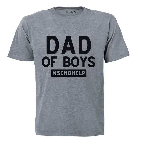 Dad of Boys - Help - Adults - T-Shirt