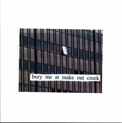 Bury Me at Make Out Creek (Vinyl / 12" Album)